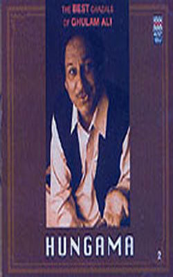 Hungama - The Best Ghazals of Ghulam Ali (MUSIC CD)