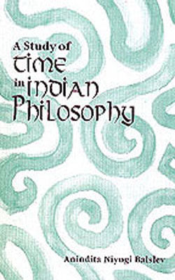 A Study of Time in Indian Philosophy