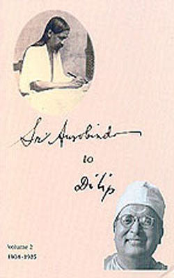 Sri Aurobindo to Dilip :  Volume 2 - 1934-1935
