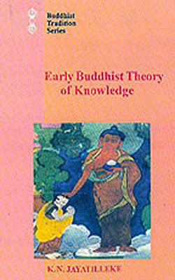 Earliest Buddhist Theory of knowledge