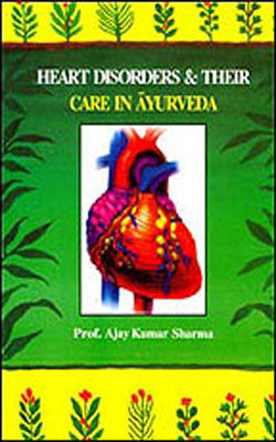 Heart Disorders & Their Care in Ayurveda