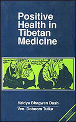 Positive Health in Tibetan Medicine