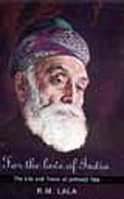 For the Love of India - The Life and Times of Jamsetji Tata