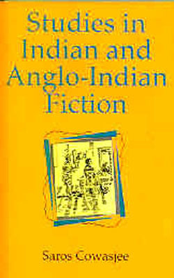 Studies in Indian and Anglo-Indian Fiction