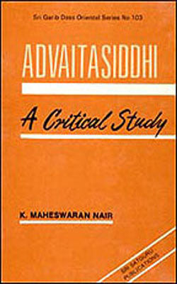 Advaitasiddhi - A Critical Study