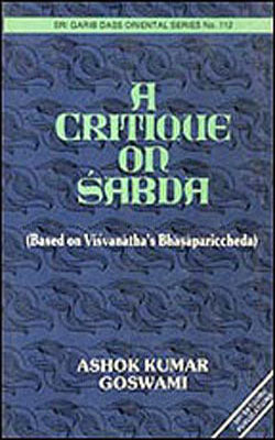 A Critique of Sabda - Based on Visvanath’s Bhasapariccheda