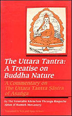 The Uttara Tantra - A Treatise on Buddha Nature