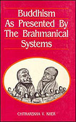 Buddhism as Presented by The Brahmanical Systems
