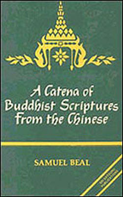 A Catena of Buddhist Scriptures from the Chinese