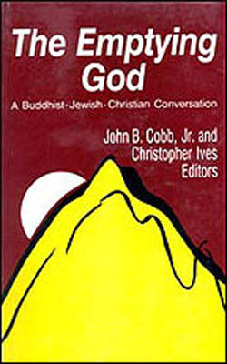 The Emptying God - A Buddhist-Jewish-Christian Conversation
