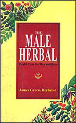 The Male Herbal - Health Care for Men & Boys