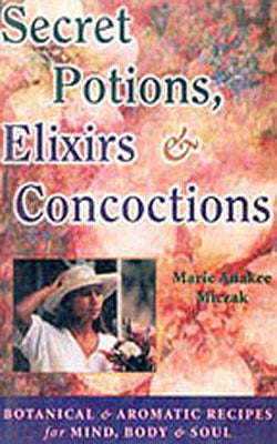 Secrets Potions, Elixirs & Concoctions