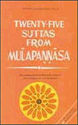 Twenty-Five Suttas from Mulapannasa