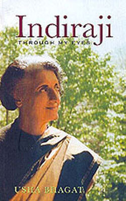 Indiraji - Through My Eyes
