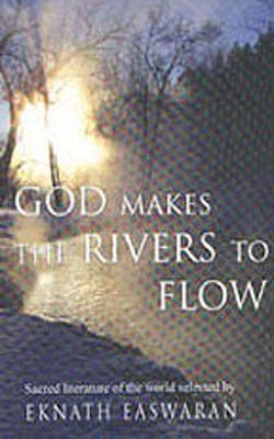 God Makes The Rivers To Flow
