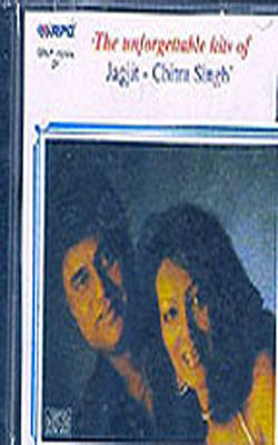 The Unforgettable hits of Jagjit Singh & Chitra Singh (MUSIC CD)