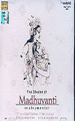 The Shades of Madhuvanti - Instrumental (MUSIC CD)