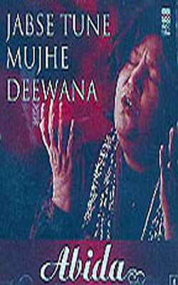 Abida Parveen - Jab Se Tune Mujhe Deewana (MUSIC CD)