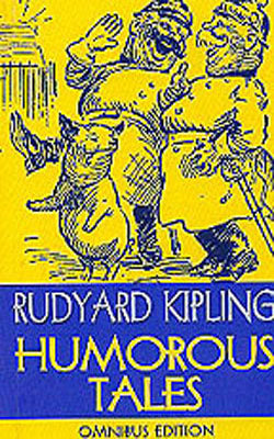 Humorous Tales-Omnibus Edition by Rudyard Kipling – The India Club