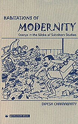 Habitations of Modernity - Essays in the Wake of Subaltern Studies
