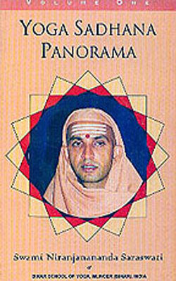 Yoga Sadhana Panorama  -  Volume One