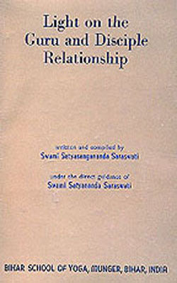 Light on the Guru and Disciple Relationship