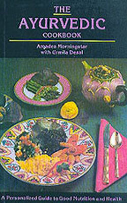 The Ayurvedic Cookbook