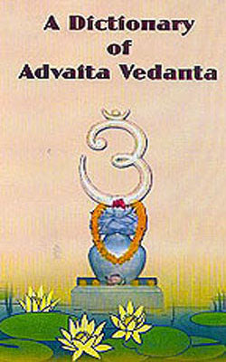 A Dictionary of Advaita Vedanta