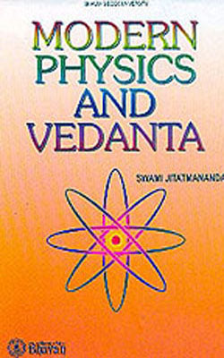 Modern Physics and Vedanta