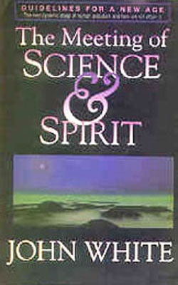 The Meeting of Science & Spirit