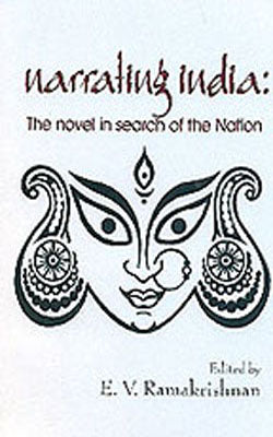 Narrating India - The Novel in search of the Nation