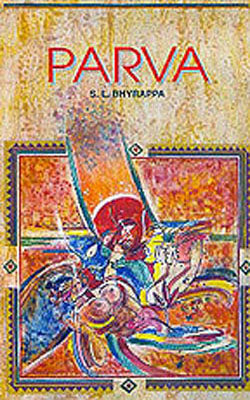 Parva  - Tale of War, Peace, Love, Death, God and Man