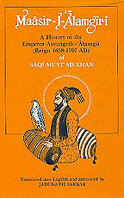 Maasir-I-Alamgiri - A History of the Emperor Aurangzib - Alamgir
