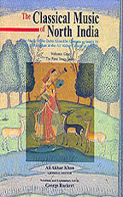 The Classical Music of North India - Volume One