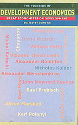 The Pioneers of Development Economics - Great Economists on Development