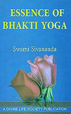 Essence of Bhakti Yoga