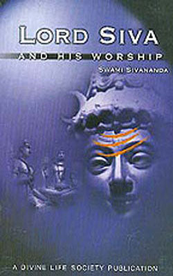 Lord Siva and His Worship