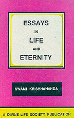 Essays in Life and Eternity