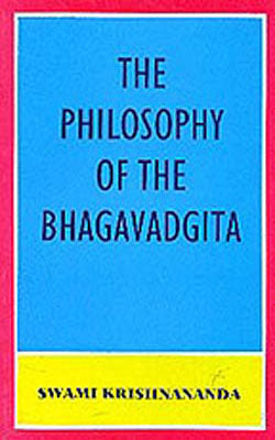 The Philosophy of the Bhagavadgita