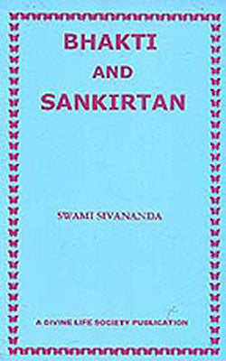 Bhakti and Sankirtan