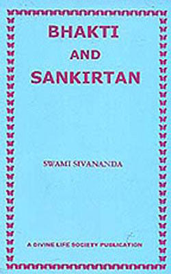Bhakti and Sankirtan