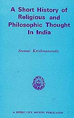 A Short History of Religious and Philosophic Thought in India