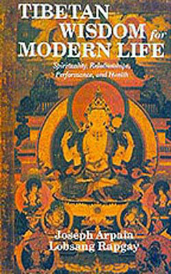 Tibetan Wisdom for Modern Life