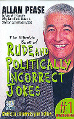 Rude and Politically Incorrect Jokes