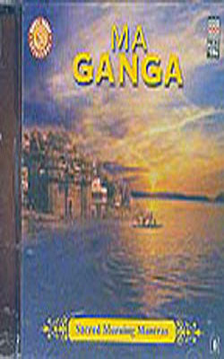 MA Ganga  - Sacred Morning Mantras   (Music CD)