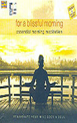 For a Blissful Morning - Essential Morning Meditation   (Music CD)