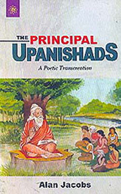 The Principal Upanishads  -  A Poetic Transcreation