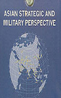 Asian Strategic and Military Perspective
