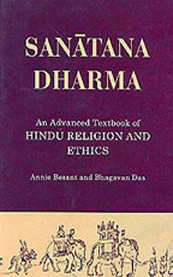 Sanatana Dharma - An Advanced Textbook of Hindu Religion and Ethics