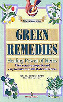 Green Remedies - Healking Power of Herbs